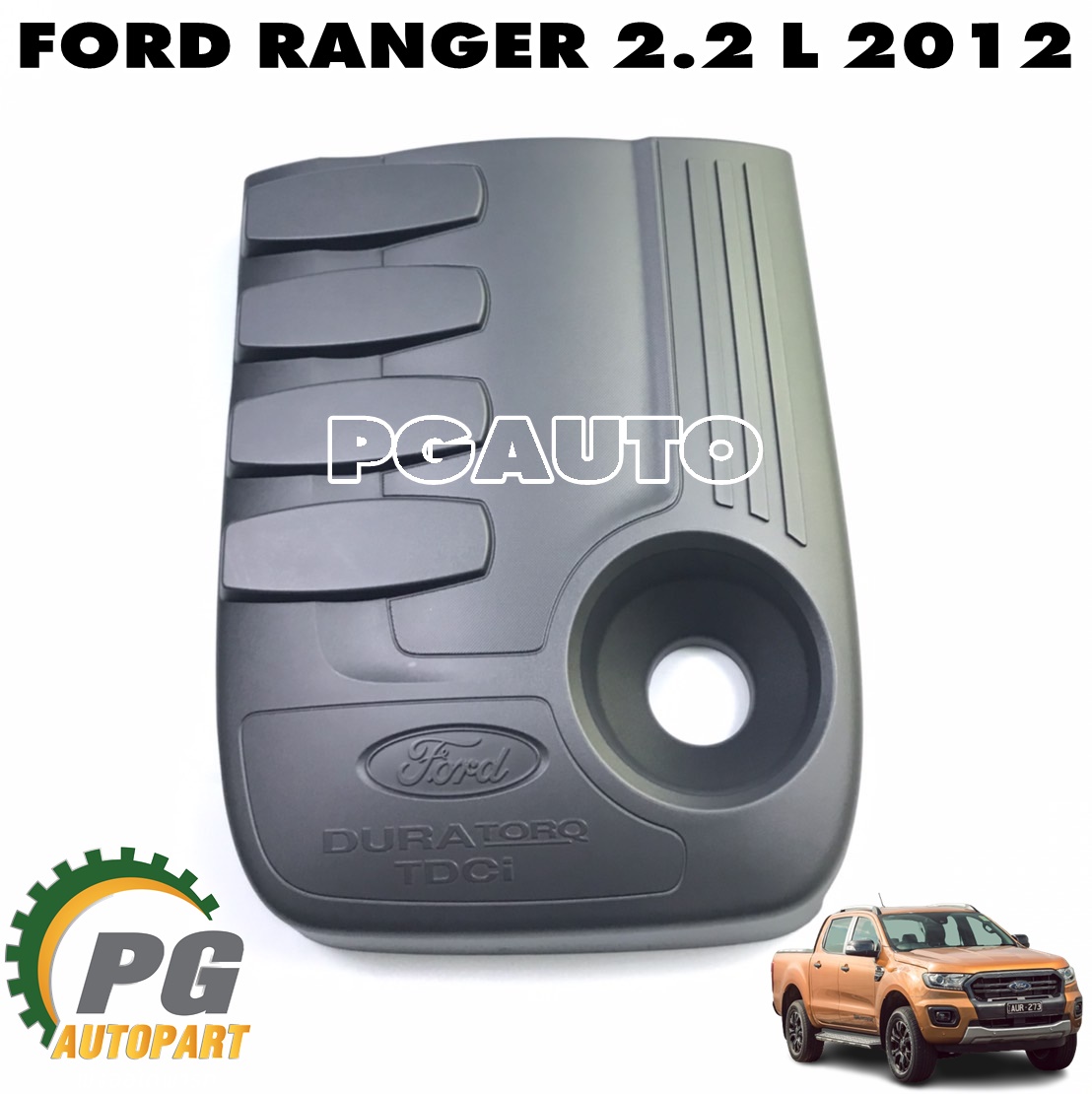 ฝาครอบเครื่อง FORD RANGER เครื่อง 2.2 L ปี 2012-2018 (1 ชิ้น) แท้ / รูปจริง