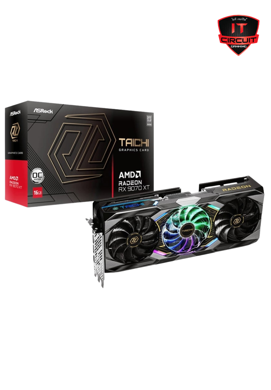 VGA (การ์ดจอ) ASROCK RADEON RX 9070XT TAICHI OC - 16GB GDDR6 SN111025A1100Z