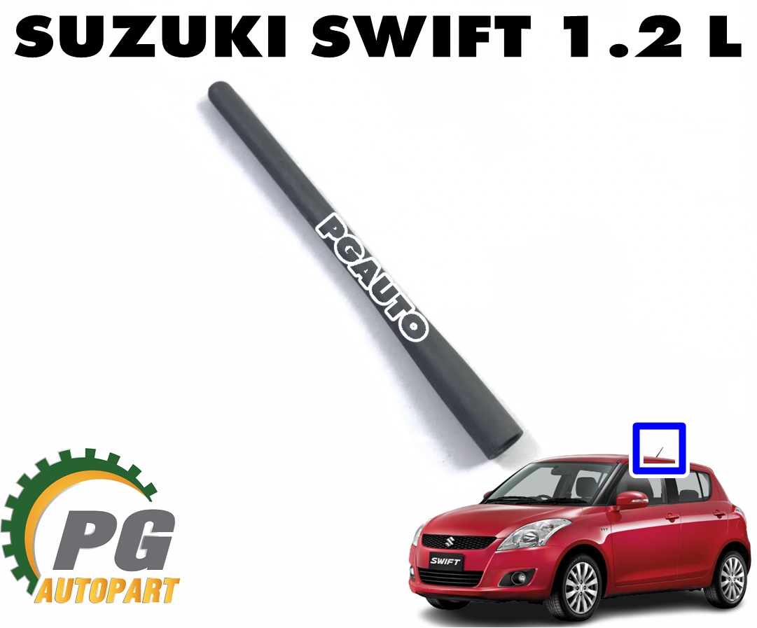 เสาอากาศวิทยุ SUZUKI SWIFT(AZF412) 1.2 L ปี 2012-2017(1 ชิ้น) แท้ / รูปจริง