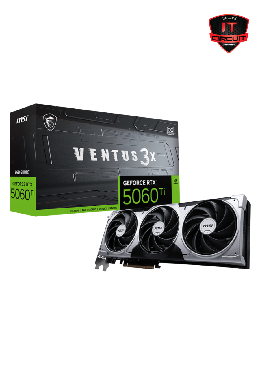 VGA (การ์ดจอ) MSI GEFORCE RTX 5060 TI VENTUS 3X OC - 8GB GDDR7 SN201025B480Y