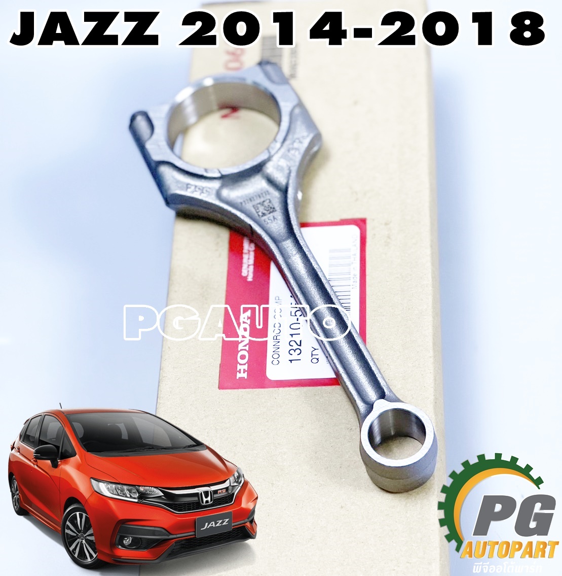 ก้านสูบ HONDA JAZZ GK 2014-2018 (1 ชิ้น) แท้ศูนย์ / รูปจริง