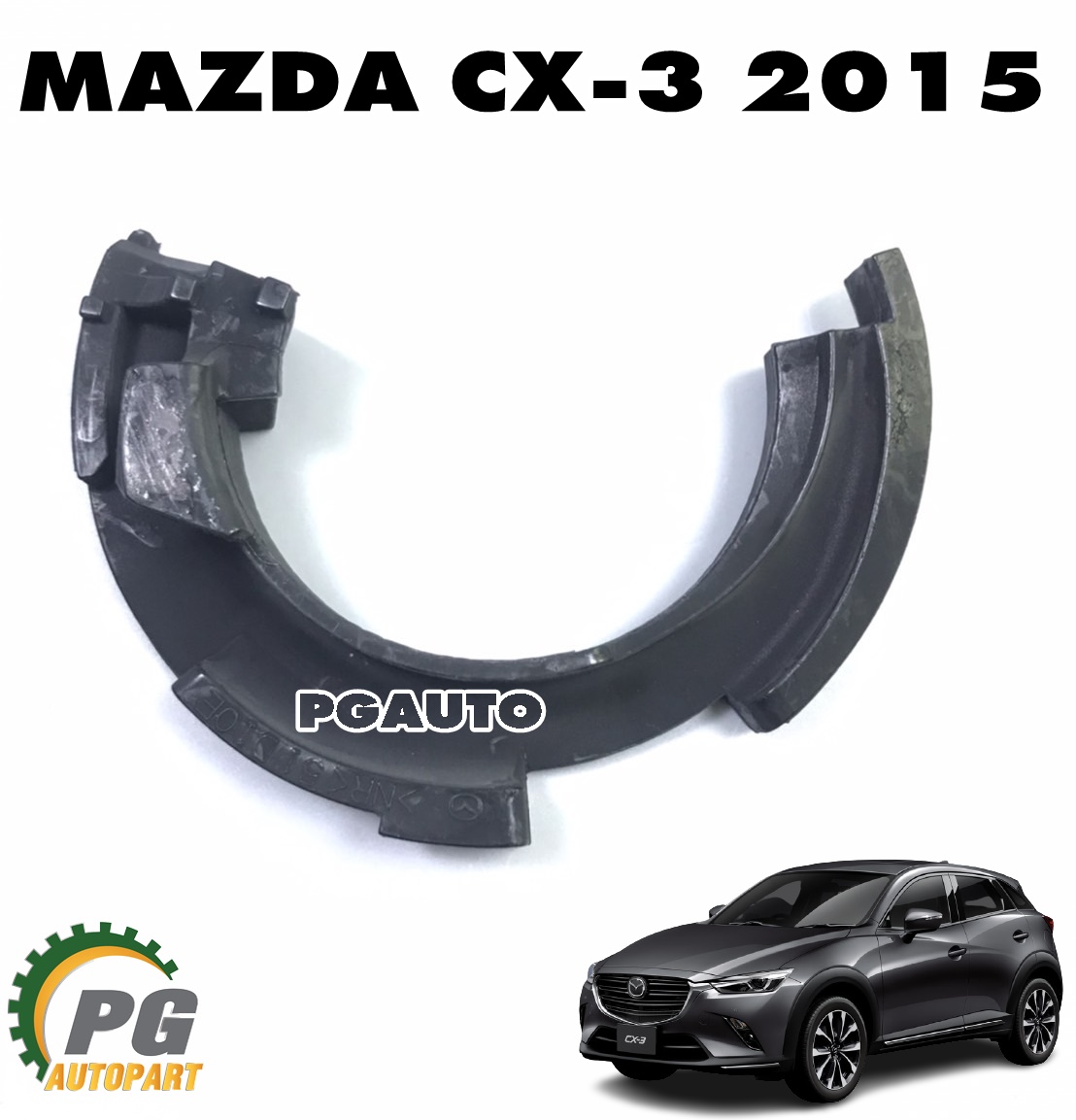 ยางรองสปริงโช๊คอัพหน้า LH/RH MAZDA CX-3 ปี 2015 ขึ้นไป (1 ชิ้น) แท้ / รูปจริง
