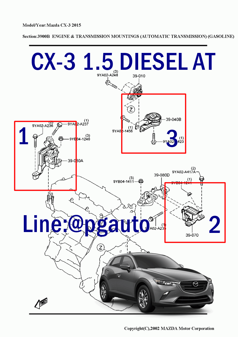 เซตสุดคุ้ม!!! ยางแท่นเครื่อง-แท่นเกียร์ แท้ทุกชิ้น มาสด้าซีเอ็กซ์ 3 สกายแอคทีฟ MAZDA CX-3 1.5 DIESEL SKYACTIV 1.5 ดีเซล เกียร์ออโต้ ( 1ชุด = 3 ชิ้น ) / ENGINE & TRANSMISSION MOUNTINGS