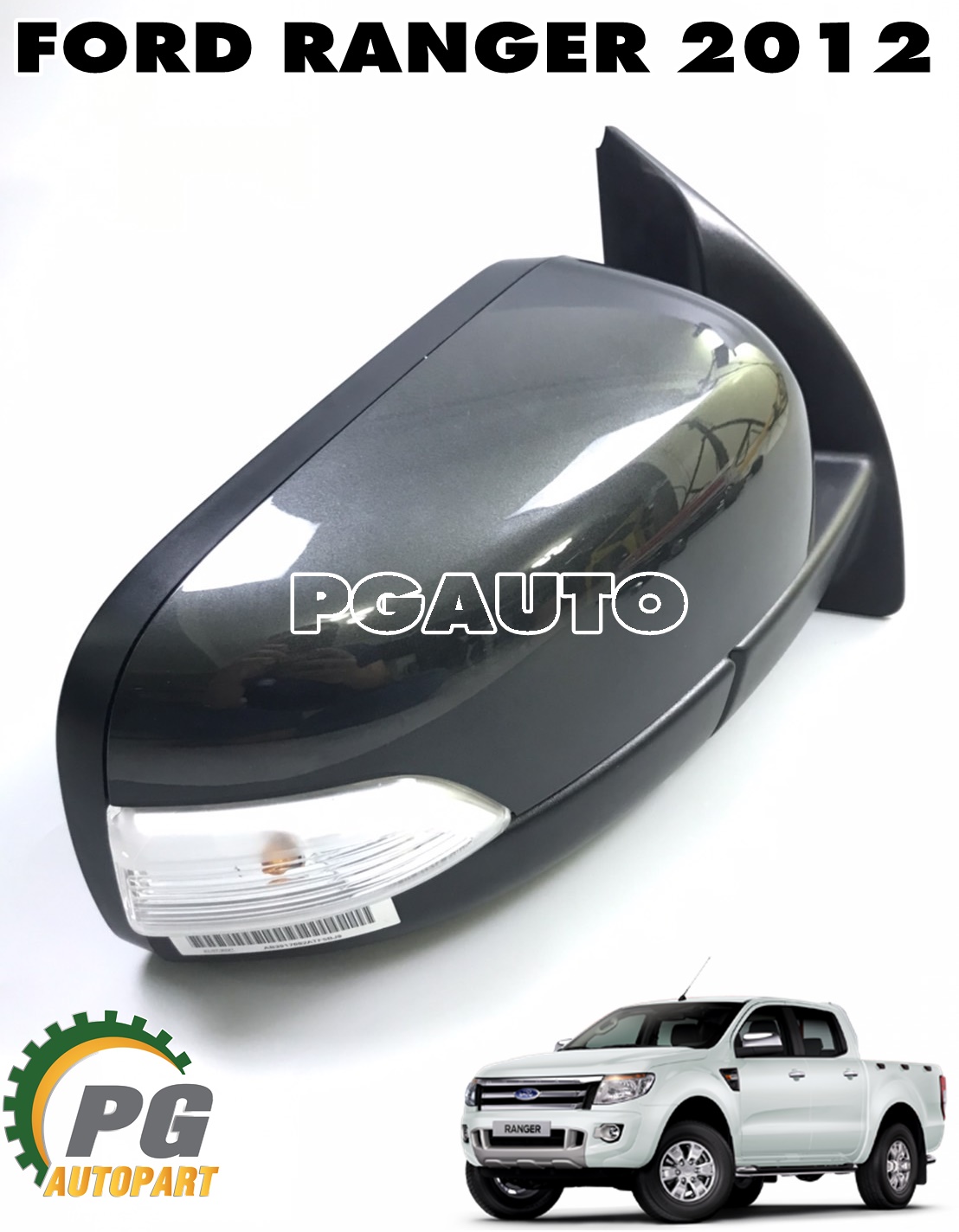 กระจกมองข้าง RH (มีไฟเลี้ยว) 9 สาย FORD RANGER T6 ปี 2012-2014 (1ชิ้น) แท้ / รูปจริง