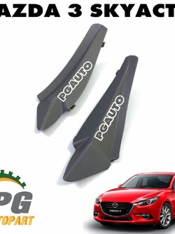 พลาสติกต่อแผงคอจิ้งหรีด LH-RH MAZDA 3 SKYACTIV ปี 2014-2018 (1 คู่) แท้ / รูปจริง