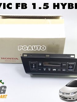 ชุดควบคุมระบบปรับอากาศภายในรถ HONDA CIVIC (FB) HYBRID ปี 2012-2015 1.5 L AT (1ชิ้น) แท้ / รูปจริง