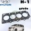 ประเก็นฝาสูบ ฮุนได เอช 1 HYUNDAI H-1 (1 แผ่น) แท้ / รูปจริง