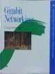 Gigabit Networking