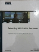 Selecting MPLS VPN Services