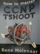 how to master CCNP TSHOOT