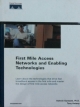 First Mile Access Networks and Enabling Technologies