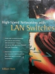 High-Speed Networking with LAN Switches