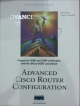 ADVANCED CISCO ROUTER CONFIGURATION
